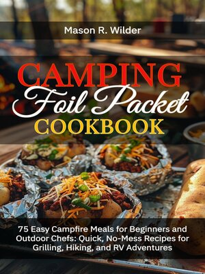 cover image of Camping Foil Packet Cookbook